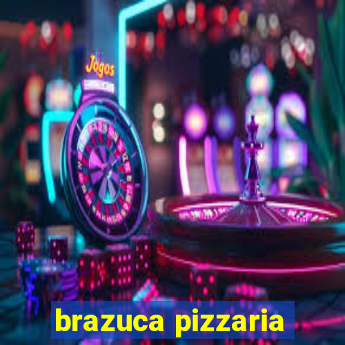 brazuca pizzaria